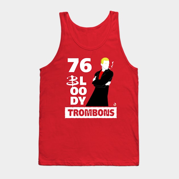 Spike: 76 bloody trombons Tank Top by rednessdesign